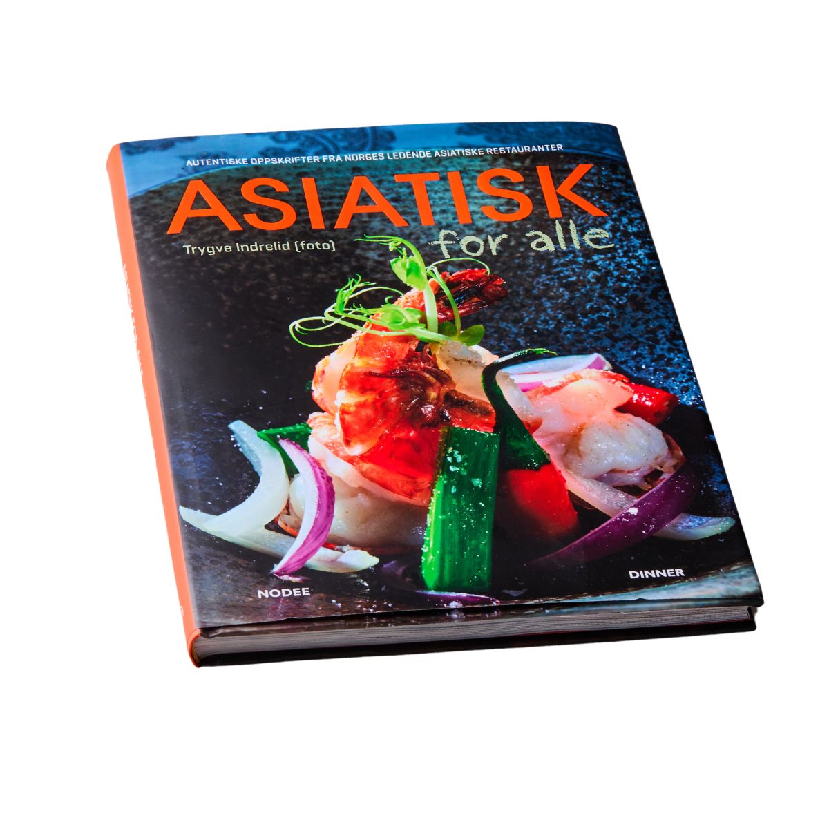 Asiatisk For Alle - Asiatisk mat til hverdags & fest